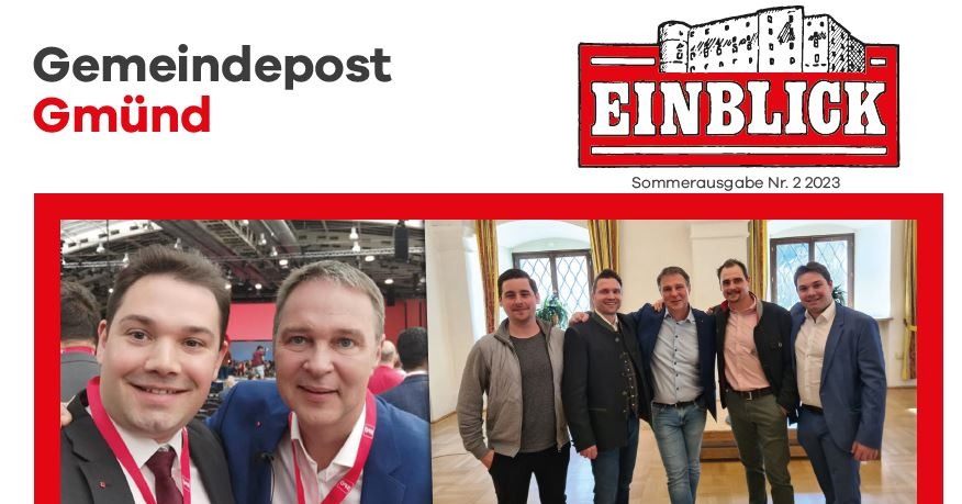 Einblick &ndash; Gemeindepost Gm&uuml;nd &ndash; Sommerausgabe Nr. 2 2023